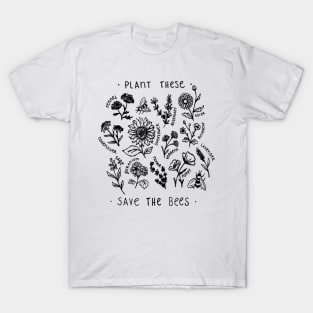 Plant These Save The Bees T-Shirt